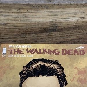 The Walking Dead #137 A Future Uncertain 2015 Image Comic Book